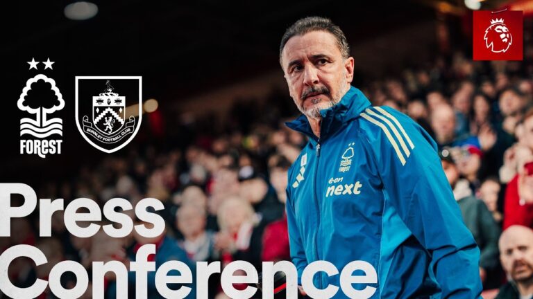 Vítor Pereira Press Conference Nottingham Forest vs Burnley Premier League