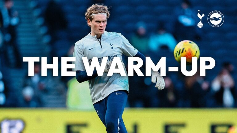Spurs v Brighton THE WARM-UP LIVE
