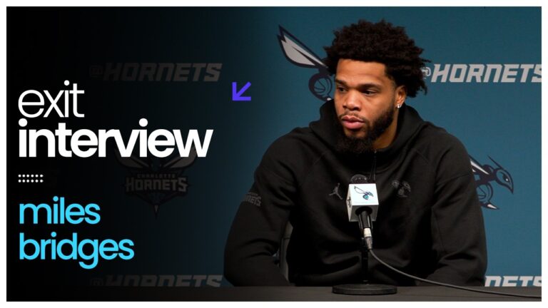 2025-26 Exit Interview – Miles Bridges