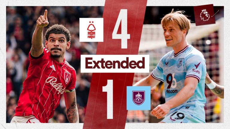 Nottingham Forest 4-1 Burnley Premier League Extended Highlights