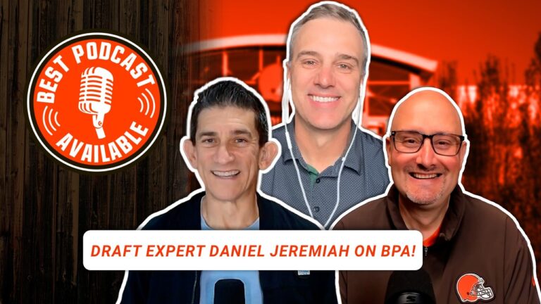 NFL Networks Daniel Jeremiah on the Browns two first round picks Best Podcast Available 4.21.26