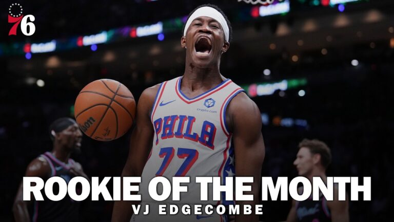 VJ Edgecombe Named ROOKIE OF THE MONTH March Highlights