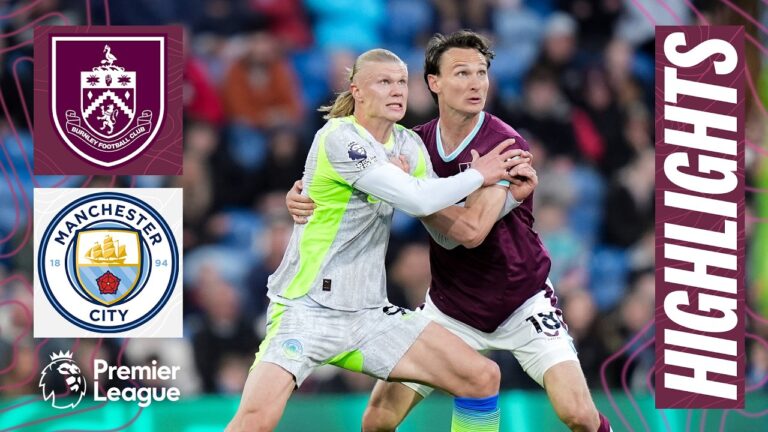 Burnley v Man City Premier League Highlights