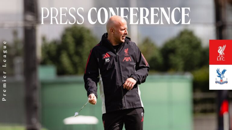 Pre-Match Press Conference Liverpool vs Crystal Palace Arne Slot