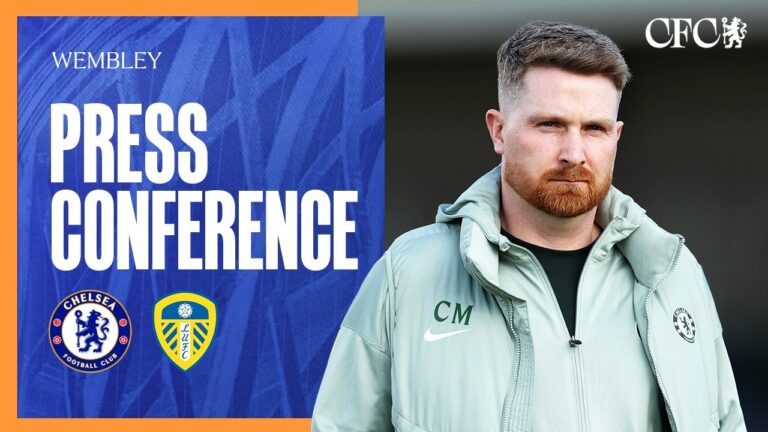 McFarlane Press Conference Chelsea vs Leeds Utd 24 04 26 Chelsea FC 25 26