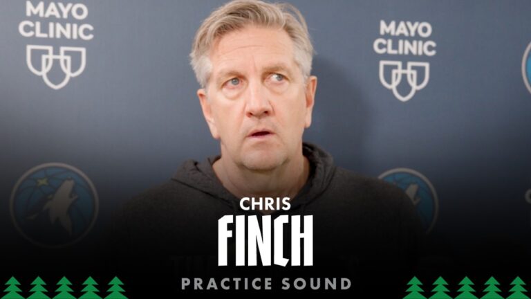 Were Playing At A Great Pace. Chris Finch Practice Sound 04.24.26