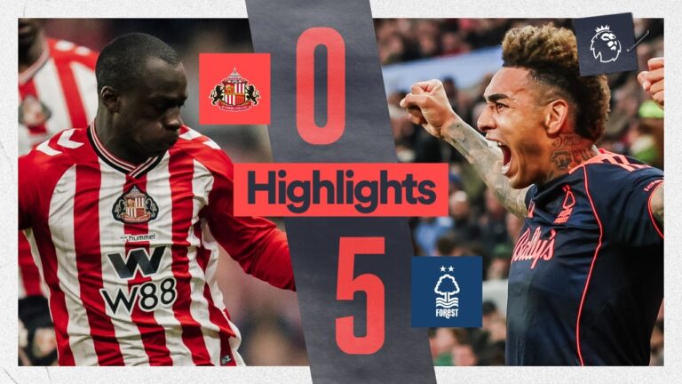 RUTHLESS FOREST SCORE FIVE AT SUNDERLAND! Sunderland 0-5 Forest Premier League Highlights