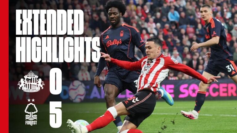 Extended Premier League Highlights Sunderland AFC 0 – 5 Nottingham Forest