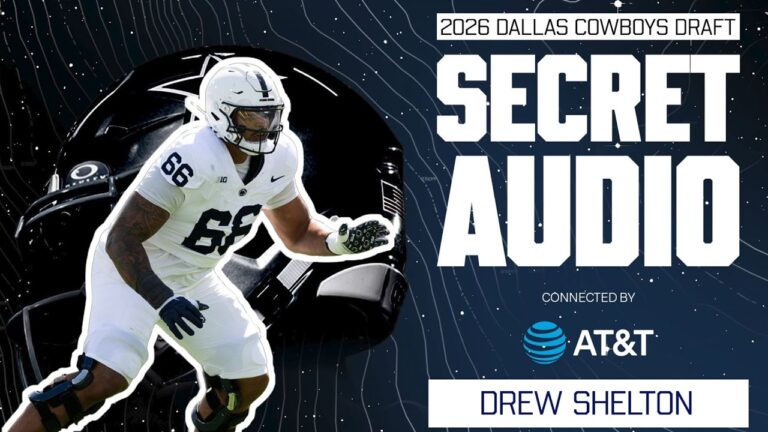 Secret Audio: Drew Shelton Dallas Cowboys 2026