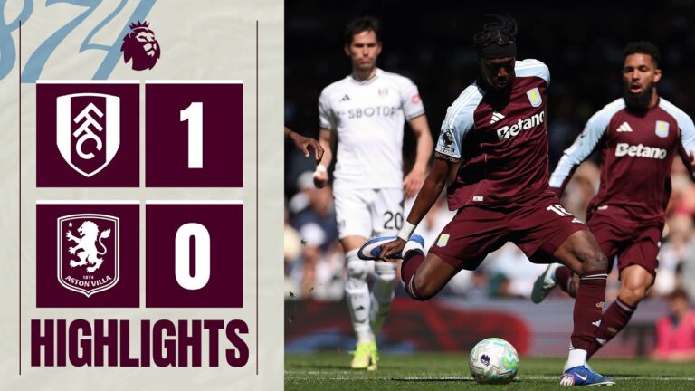 Fulham 1-0 Aston Villa Premier League Highlights