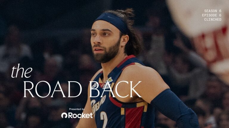 Cleveland Cavaliers All-Access – The Road Back – Season 6, Episode 6: Clinched