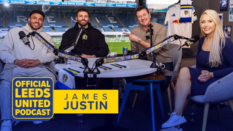 Teaser James Justin The Official Leeds United Podcast