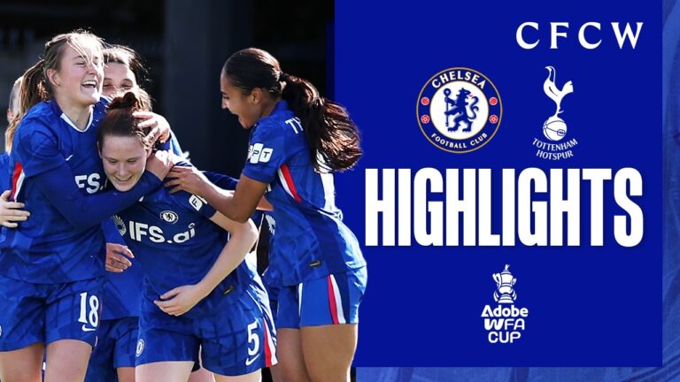 FA CUP SEMI-FINALS SECURED! Chelsea Women 2-1 Tottenham Hotspur Women FA Cup HIGHLIGHTS 25 26