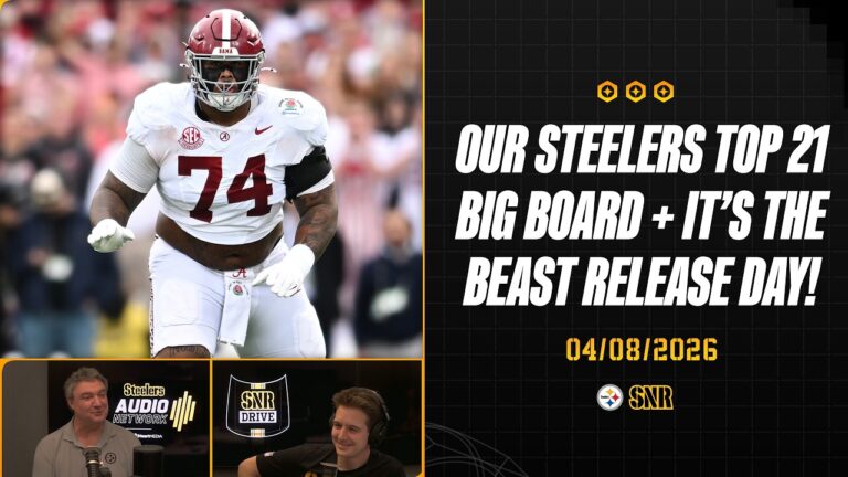 Our Steelers Top 21 Big Boards The Beast Release Day! SNR Drive (Apr.8) Pittsburgh Steelers