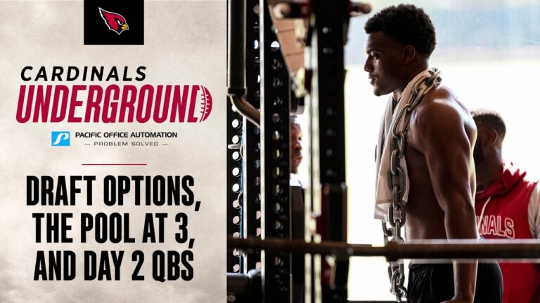 Cardinals Underground – Draft Options, The Pool At 3, And Day 2 QBs