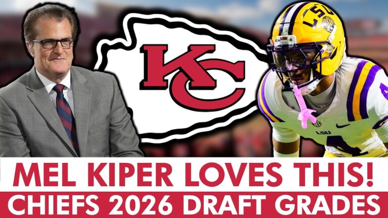 Mel Kipers 2026 NFL Draft Grades For The Kansas City Chiefs