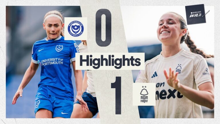 Portsmouth 0-1 Forest Women Barclays WSL2 Highlights