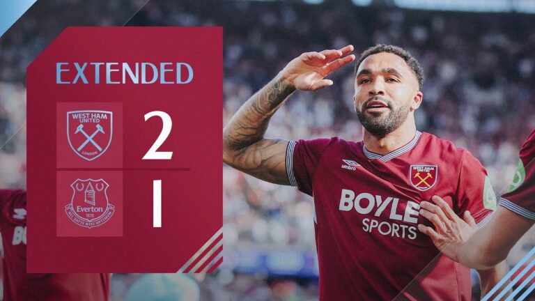 Soucek and Wilson Star in Huge Win West Ham 2-1 Everton Premier League Extended Highlights