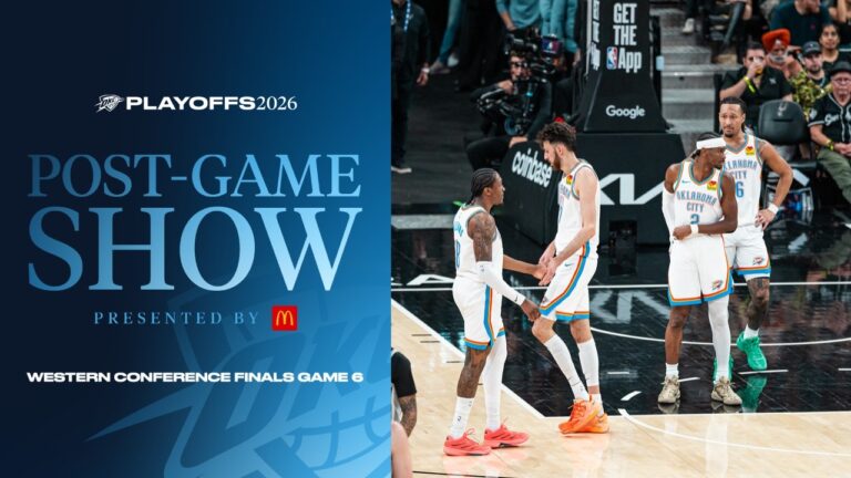 2026 Playoff Post Game Show Presented by McDonald’s OKC at SAS Western Conference Finals Game 6