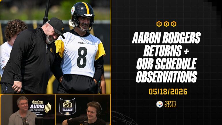 Aaron Rodgers Returns Our Schedule Observations SNR Drive (May.18) Pittsburgh Steelers