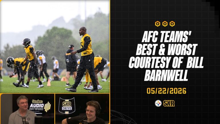AFC Teams’ Best & Worst – Courtesy Of Bill Barnwell SNR Drive (May.22) Pittsburgh Steelers