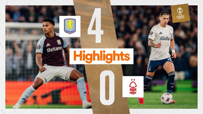 Aston Villa vs Nottingham Forest Europa League Highlights