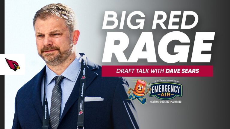 Big Red Rage – Cardinals Draft Deep Dive With Assistant GM Dave Sears Arizona Cardinals 2026