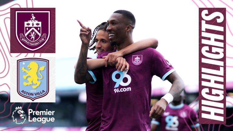 Burnley v Aston Villa Premier League Highlights