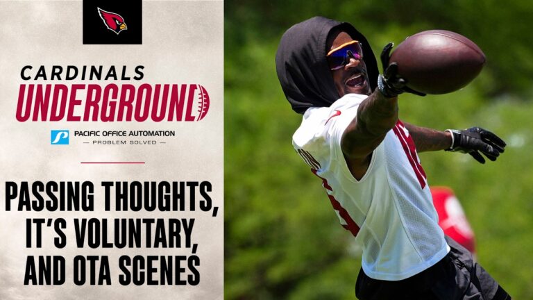 Cardinals Underground: Passing Thoughts, Its Voluntary, And OTA Scenes Arizona Cardinals 2026