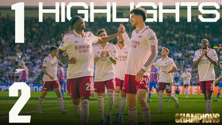 CHAMPIONS SIGN OFF WITH ANOTHER WIN HIGHLIGHTS Crystal Palace vs Arsenal (1-2) Premier League