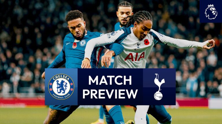 Chelsea v Spurs Premier League Match Preview