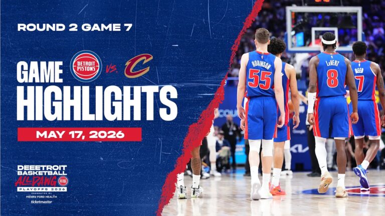 Detroit Pistons vs. Cleveland Cavalier’s GAME SEVEN HIGHLIGHTS 05.17.26