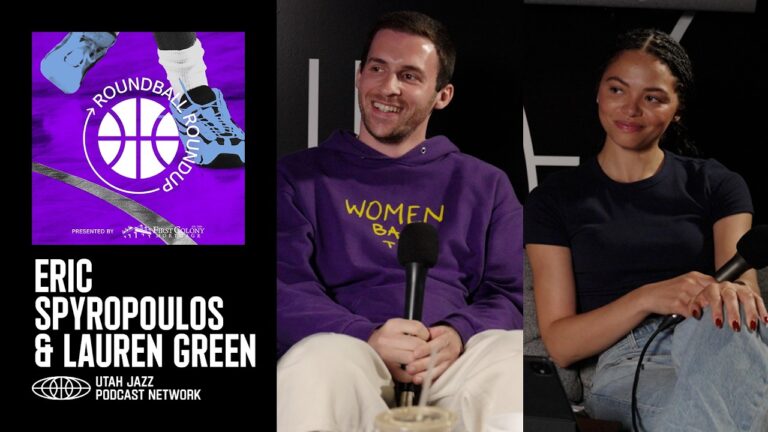 Eric Spyropoulos & Lauren Green join Roundball Roundup UTAH JAZZ