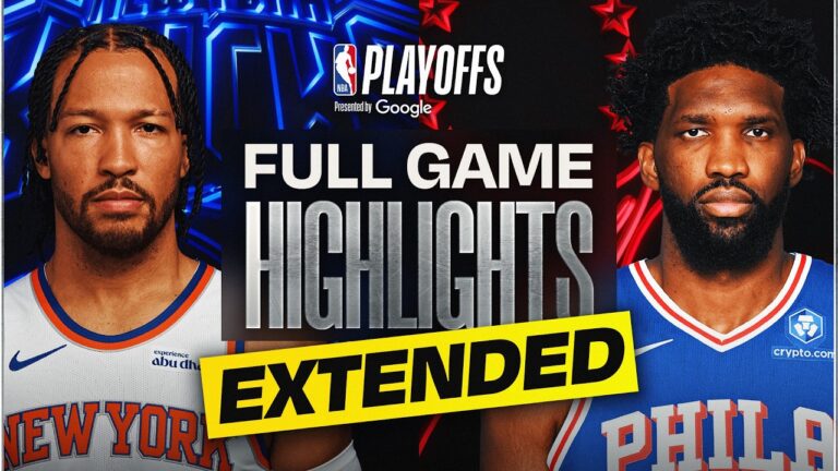 EXTENDED: 3 KNICKS at 7 76ERS FULL GAME 4 HIGHLIGHTS May 10, 2026