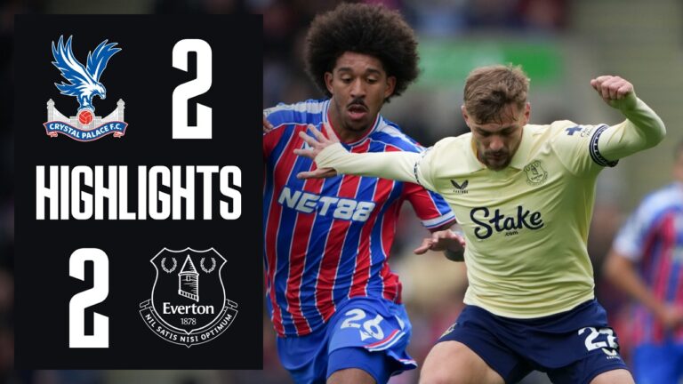 Extended Highlights: Crystal Palace 2-2 Everton