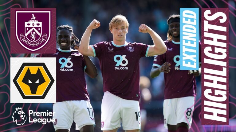 Extended Premier League Highlights Burnley v Wolves