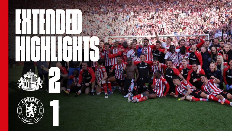 Extended Premier League Highlights Sunderland AFC 2 – 1 Chelsea