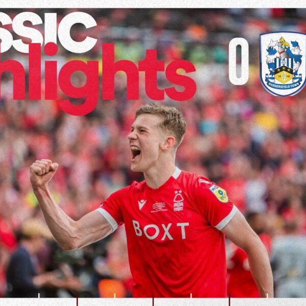 Forest Promoted Back To The Premier League! Huddersfield Town 0-1 Forest Classic Highlights