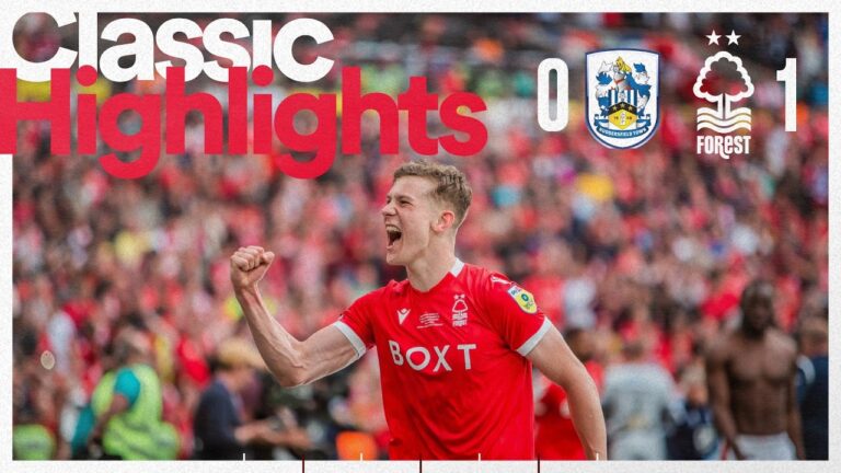 Forest Promoted Back To The Premier League! Huddersfield Town 0-1 Forest Classic Highlights