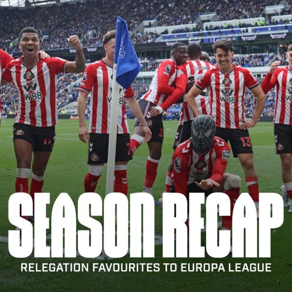 From Relegation Favourites To The Europa League Sunderland AFC’s 2025-26 Season Recap