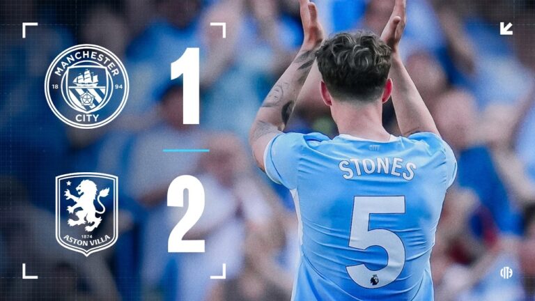 HIGHLIGHTS Man City 1-2 Aston Villa City lose emotional final game for Pep, Stones and Bernardo