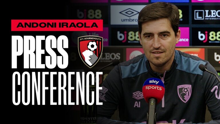 Iraola talks Fulham, push for Europe and gives injury updates Premier League Press Conference