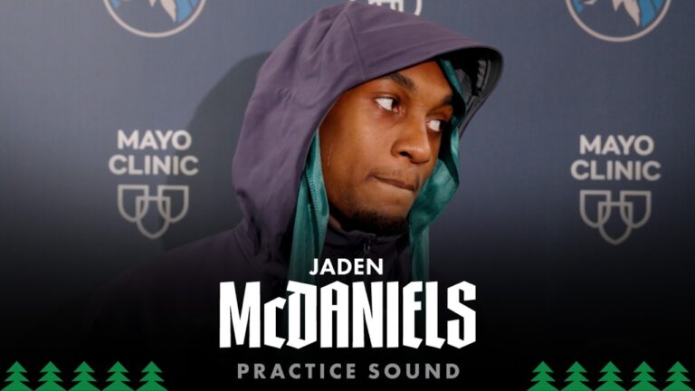 Its Another Challenge, But Weve Done It Before. Jaden McDaniels Practice Sound 05.02.26