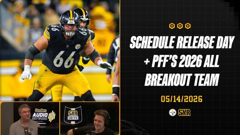 It’s Schedule Release Day PFF’s 2026 All Breakout Team SNR Drive (May.14) Pittsburgh Steelers