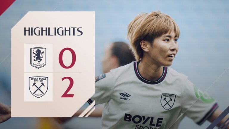 Late Goals From Ueki & Piubel Seal The Win! Aston Villa Women v West Ham Women WSL