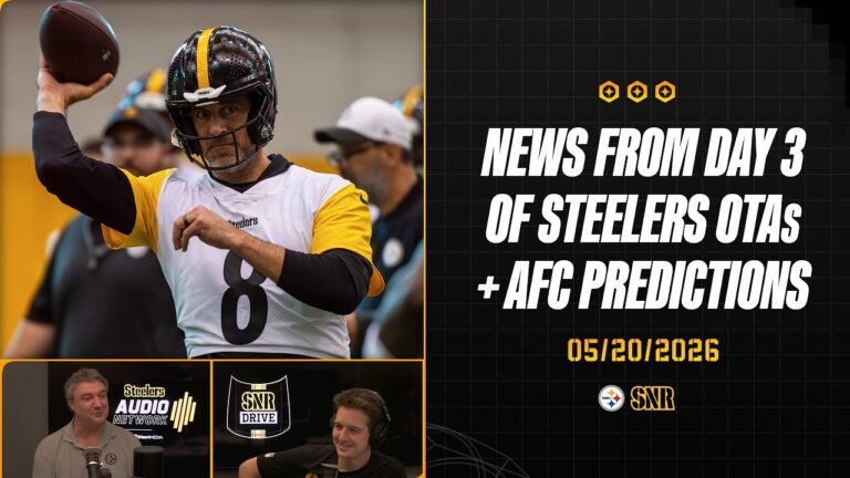 News From Day 3 Of OTAs AFC Predictions SNR Drive (May.20) Pittsburgh Steelers