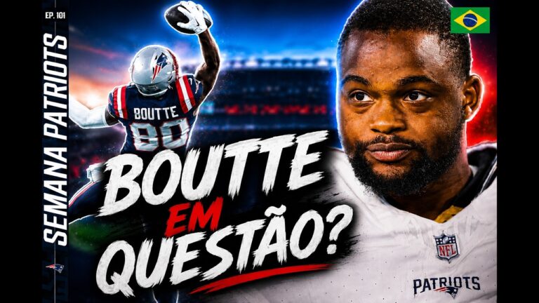 Patriots 2026: nossas PRIMEIRAS previsões futuro de Boutte Feat. Rafael Belattini. Ep.101