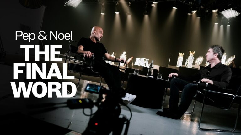 Pep Guardiola X Noel Gallagher The Final Word