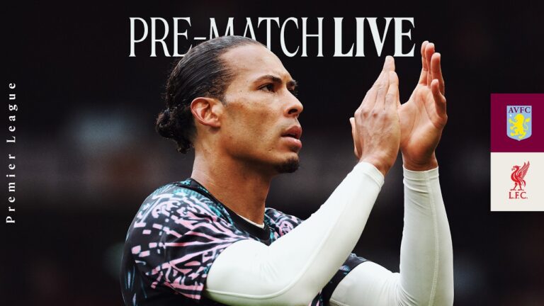 Premier League Live Aston Villa vs Liverpool Team news & build-up