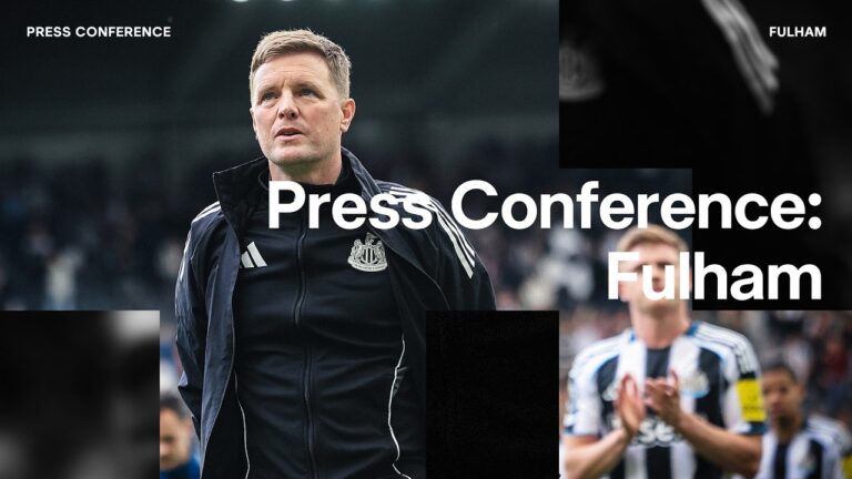 PRESS CONFERENCE Eddie Howe pre-Fulham